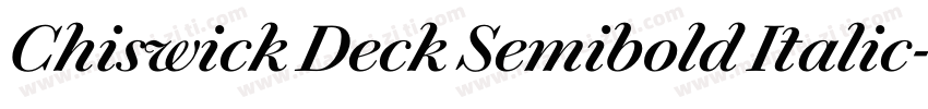 Chiswick Deck Semibold Italic字体转换